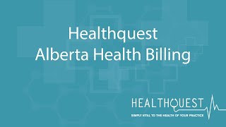 Healthquest – Alberta Health Billing