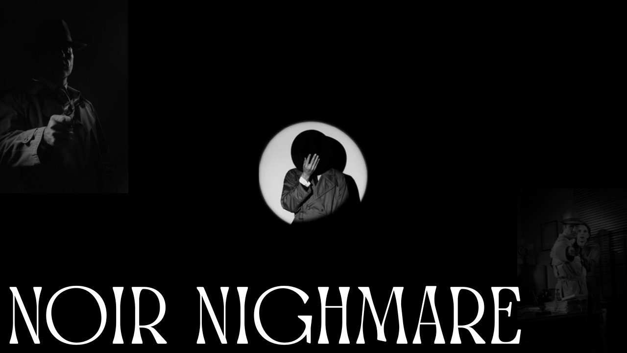 Noir Nightmare Trailer