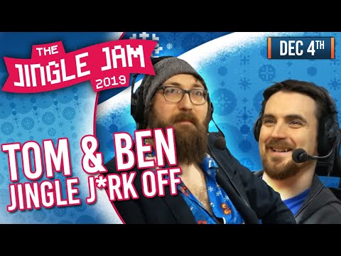 JINGLE JAM 2019 DAY 4 - THE JINGLE JERK OFF W/ TOM & BEN! - 04/12/19