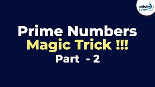 Prime Numbers - Magic Trick!! - Part 2 | Fun Math | Don