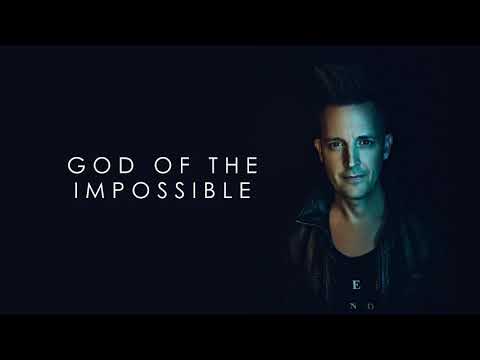 God Of The Impossible - Lincoln Brewster (Official Audio)