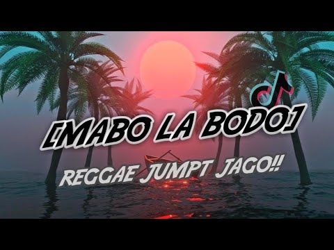 MABO LA BODO💥 [REMIX] - Ando Dizello_Reggae_Jumpt Lagu Acara 2022 Viral!!