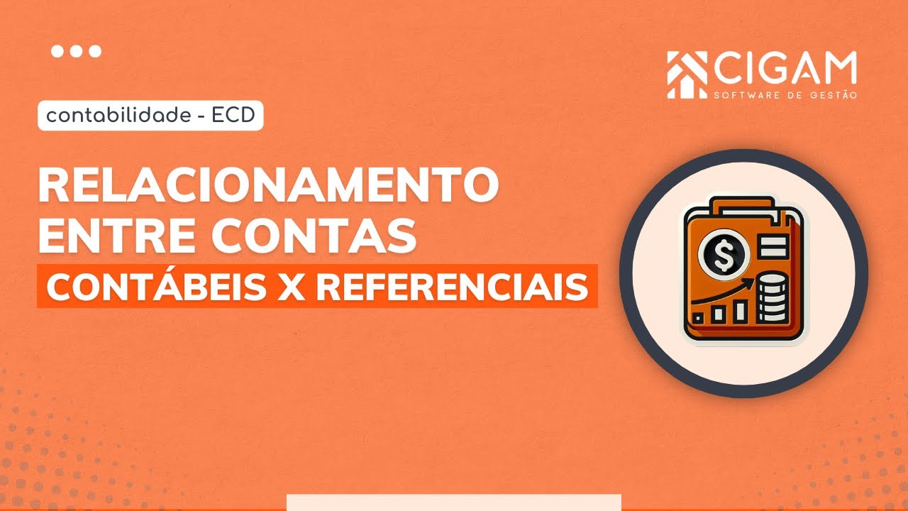 ECD: Como Relacionar Contas Contábeis e Referenciais no ERP CIGAM?
