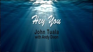 Hey You  (remix 2)  JT and Andy Dixon