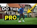 WHERE TO START if you want to go pro
