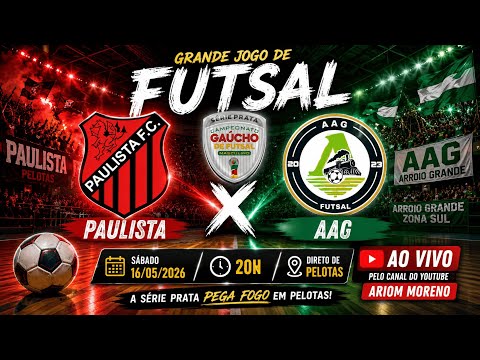 16/05/2026 - PAULISTA X ASSOCIAÇÃO ARROIO GRANDE DE FUTSAL
