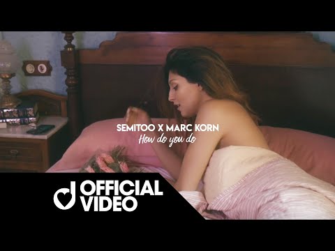 Semitoo & Marc Korn – How Do You Do (Official Video)