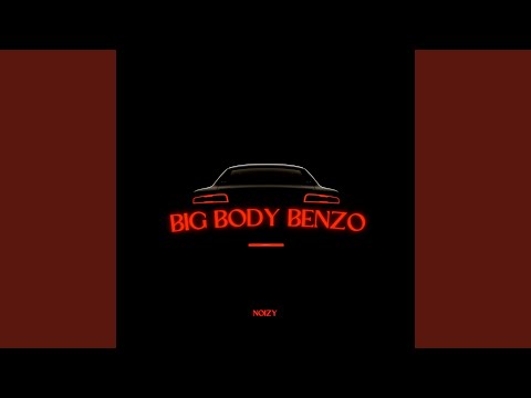 Big Body Benzo