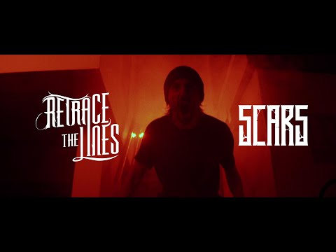 Retrace The Lines - Scars (OFFICIAL MUSIC VIDEO)