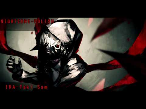 [Nightcore Polish] IRA - Taki Sam