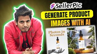 What if AI Generated Your Ecommerce Product Photos? - SellerPic Review