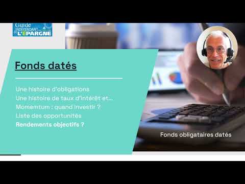 Fonds obligataires datés&nbsp;: le bon moment pour investir [VIDEO]