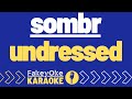 Sombr Undressed Karaoke