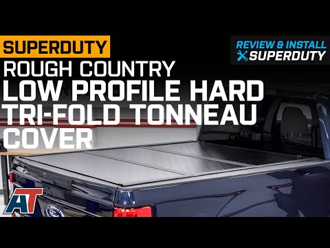 2017-2021 SuperDuty Rough Country Low Profile Hard Tri-Fold Tonneau Cover Review & Install