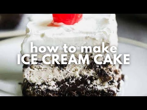 The Ultimate Ice Cream Cake Recipe