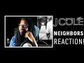 J. Cole - Neighbors REACTION!