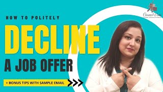 HOW TO DECLINE A JOB OFFER PROFESSIONALLY - EMAIL TEMPLATE INCLUDED