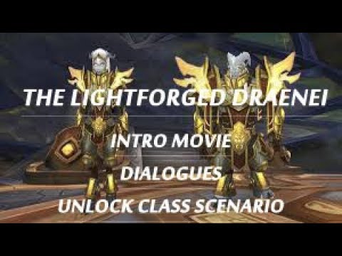 INTRO MOVIE the LIGHTFORGED DRAENEI + DIALOGUES, UNLOCK SCENARIO!
