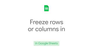How to: Freeze Rows or Columns in Google Sheets