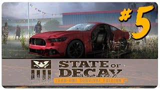 State of Decay: YOSE - Part 5 | Flip My Ride, Xzibit | Let's Play State of Decay Gameplay