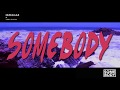 Serbsican Somebody Feat Tony Chevy Radio Edit Lyric Video