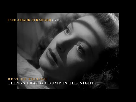 I See A Dark Stranger (1946) / Things That Go Bump In The Night (T4)