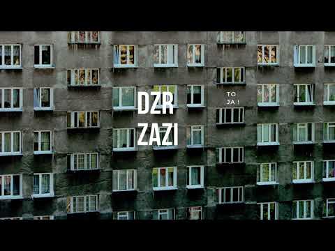 DZR ft. ZAZI - To ja
