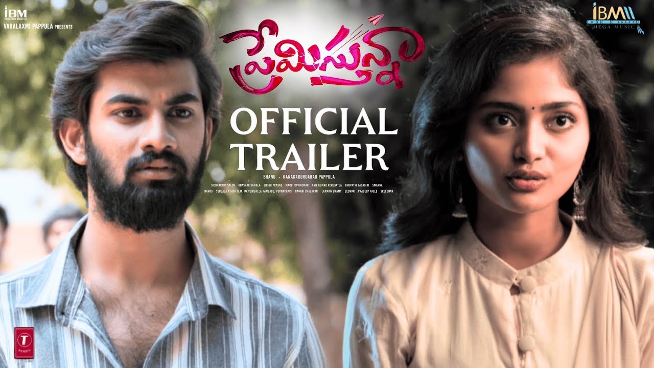 Premistunnaa Official Trailer | Sathvik Varma | Preethi Neha | Siddharth | Bhanu | Kanaka Durga Rao