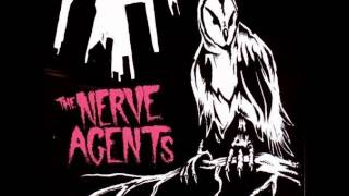 The Nerve Agents - Off Come The Blindfolds