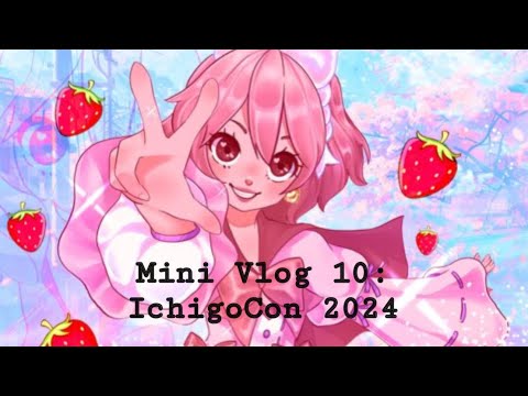 Mini Vlog 10 || IchigoCon 2024