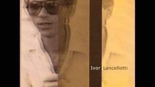Ivor Lancellotti 13 Soltanto Io (Ivor Lancellotti / Domênico Lancellotti)