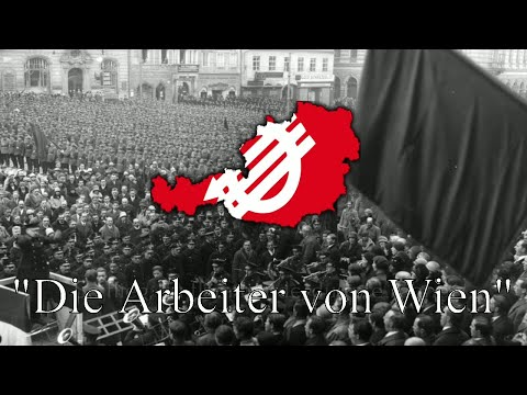 "Die Arbeiter von Wien" - Austrian Workers' Song