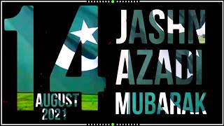 14 August 2021 WhatsApp Status | Youm E Azadi Mubarak | Pakistan Independence Day Status | جشن آزادی