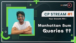 🔴  Manhattan Queries | Competitive Programming Live Streams | Vivek Gupta Learning Series