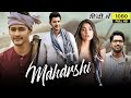 Maharshi Full Movie In Hindi Dubbed 2025 Mahesh Babu Pooja Hegde Action Blockbuster