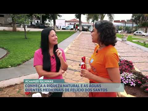 Achamos em Minas: conheça a riqueza natural e águas termais de Felício dos Santos