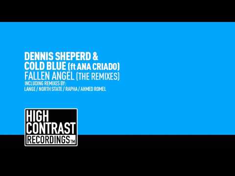 Dennis Sheperd & Cold Blue feat. Ana Criado - Fallen Angel (Lange Radio Edit)