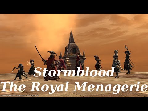 Final Fantasy XIV: Stormblood - The Royal Menagerie [NIN POV]