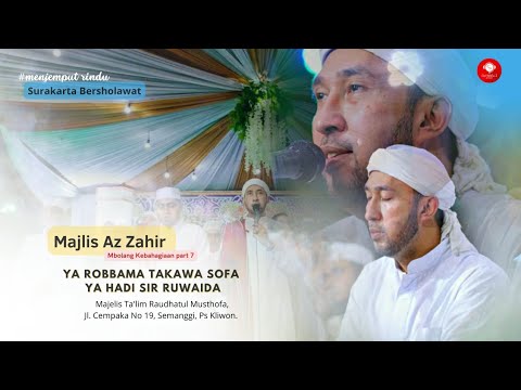 Ya Robbama - Ya Hadi Sir Ruwaida | Majlis Az Zahir | Surakarta Bersholawat 2022