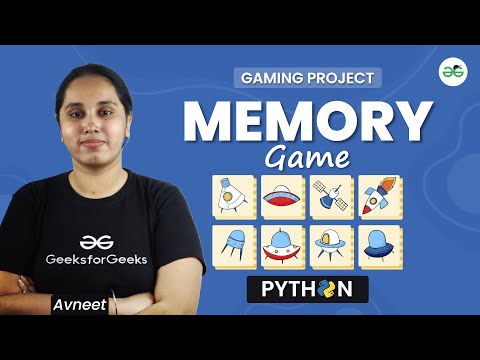 Gaming Project Memory Using Python Geeksforgeeks School