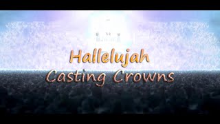 Hallelujah | Casting Crowns | Music Video