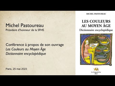 Les Couleurs au Moyen Âge: une conférence de Michel Pastoureau