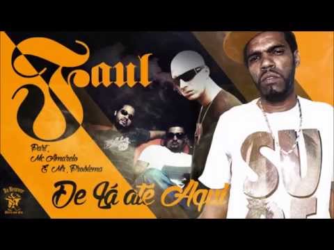 Faul_MC Amarelo e Mr Problema - De Lá Até Aqui