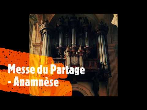 Messe du Partage - Anamnèse