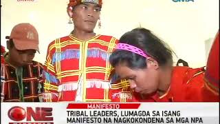 One Mindanao: Tribal Leaders, Lumagda sa Isang Manifesto na Kumukondena sa mga NPA