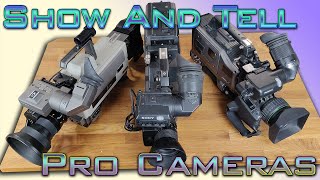 Show and Tell: Pro Cameras