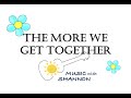 Ukulele Challenge, Song 2.5: The More We Get Together