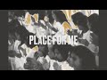 Place For Me