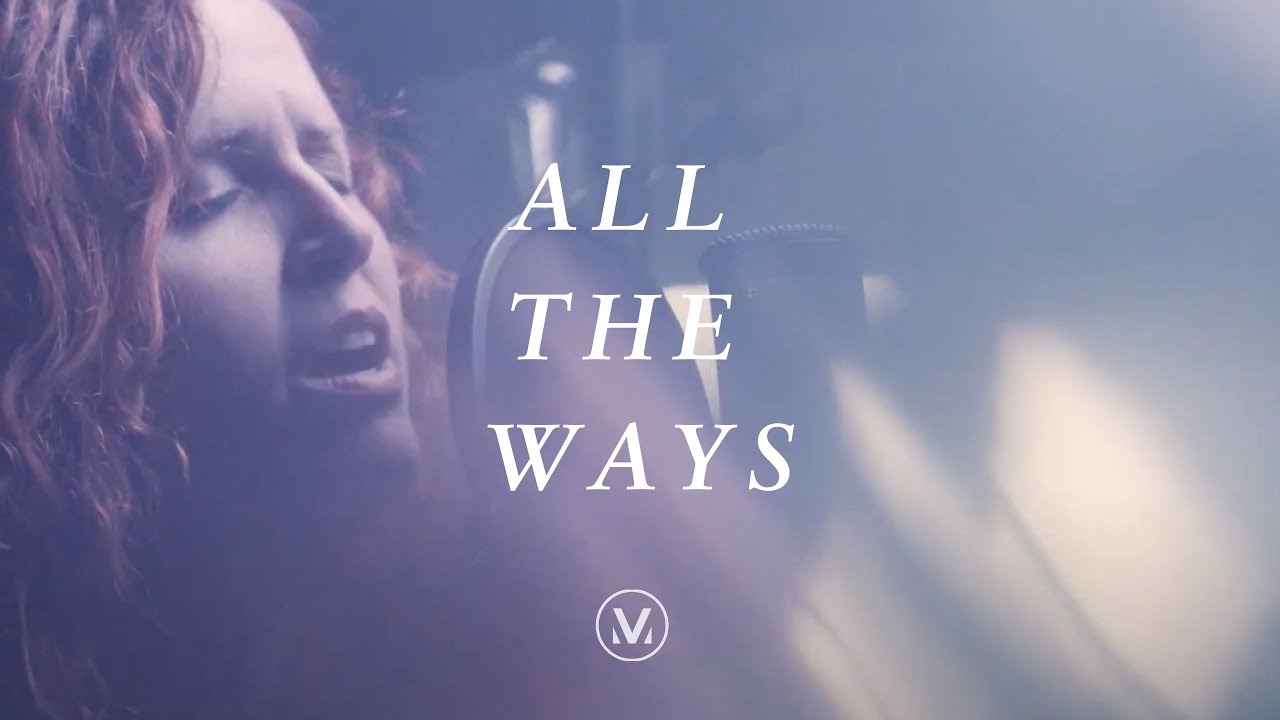ALL THE WAYS [Official Live In-Studio Video] | Feat. Sarah Elmer | Vineyard Worship