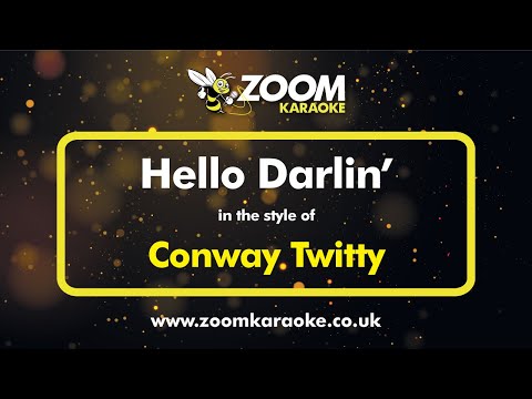 Conway Twitty - Hello Darlin' - Karaoke Version from Zoom Karaoke